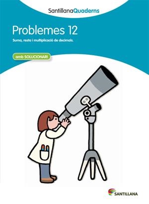 Q. PROBLEMES 12 (SANTILLANA QUADERNS) | 9788468014074 | Llibreria La Gralla | Llibreria online de Granollers