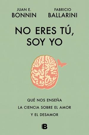 NO ERES TÚ, SOY YO | 9788466684415 | BALLARINI, FABRICIO / BONNIN, JUAN E. | Llibreria La Gralla | Librería online de Granollers