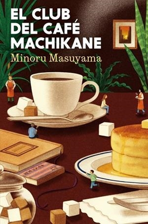 CLUB DEL CAFÉ MACHIKANE, EL | 9788425373107 | MASUYAMA, MINORU | Llibreria La Gralla | Llibreria online de Granollers