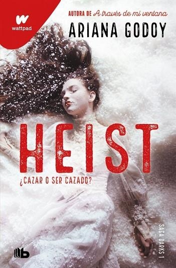 HEIST. CAZAR O SER CAZADO  (BOLSILLO - DARKS 1) | 9791387871734 | GODOY, ARIANA | Llibreria La Gralla | Llibreria online de Granollers