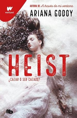HEIST. CAZAR O SER CAZADO  (BOLSILLO - DARKS 1) | 9791387871734 | GODOY, ARIANA | Llibreria La Gralla | Llibreria online de Granollers