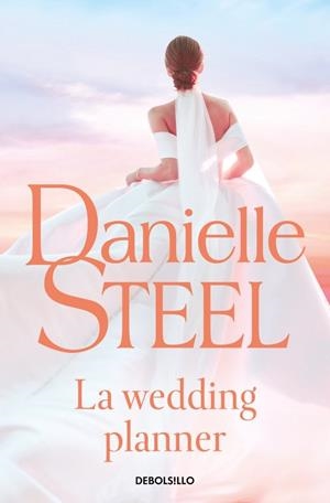 WEDDING PLANNER, LA (BOLSILLO) | 9788466389723 | STEEL, DANIELLE | Llibreria La Gralla | Llibreria online de Granollers