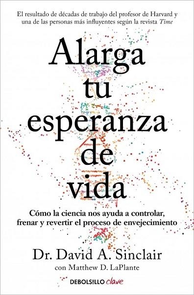 ALARGA TU ESPERANZA DE VIDA (BOLSILLO) | 9788466391467 | SINCLAIR, DR. DAVID A. / LAPLANTE, MATTHEW D. | Llibreria La Gralla | Llibreria online de Granollers