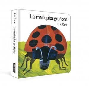 MARIQUITA GRUÑONA (COLECCIÓN ERIC CARLE), LA | 9788448873172 | CARLE, ERIC | Llibreria La Gralla | Llibreria online de Granollers