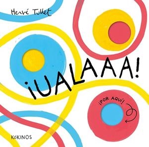 ¡UALAAA! | 9791387686062 | TULLET, HERVE | Llibreria La Gralla | Llibreria online de Granollers