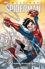 MARVEL MUST HAVE SPIDERMAN: LA SUERTE DE ESTAR VIVO | 9788411018845 | SLOTT, DAN | Llibreria La Gralla | Llibreria online de Granollers