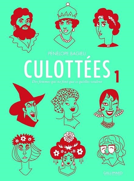 CULOTTEES T1. DES FEMMES QUI NE FONT QUE CE QU'ELLES VEULENT | 9782070601387 | BAGIEU, PENELOPE | Llibreria La Gralla | Llibreria online de Granollers