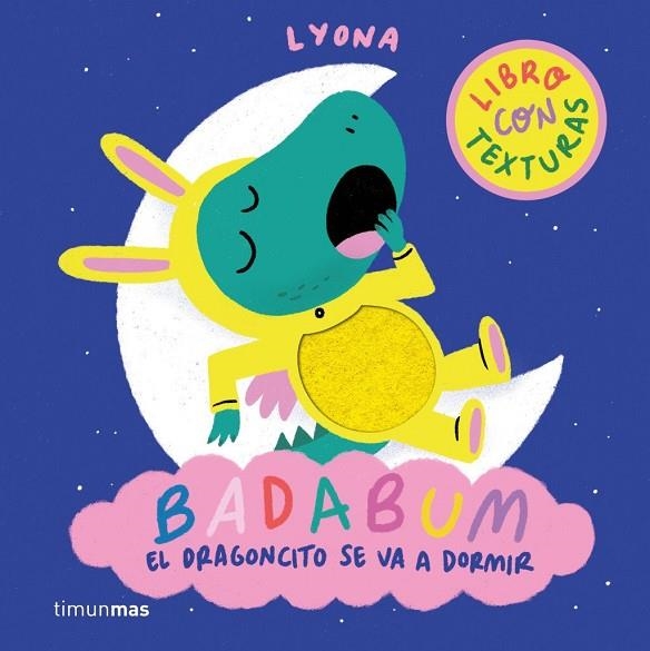 BADABUM. EL DRAGONCITO SE VA A DORMIR | 9788408312888 | LYONA, LYONA | Llibreria La Gralla | Llibreria online de Granollers