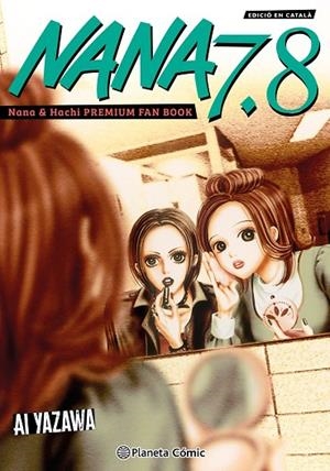 NANA 7.8 (CATALÀ) | 9791388100246 | YAZAWA, AI | Llibreria La Gralla | Llibreria online de Granollers