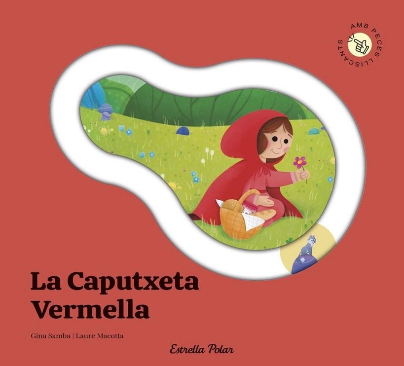 CAPUTXETA VERMELLA, LA. CONTE AMB PECES LLISCANTS | 9791387903688 | SAMBA, GINA | Llibreria La Gralla | Llibreria online de Granollers