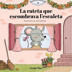 RATETA QUE ESCOMBRAVA L'ESCALETA, LA. CONTE AMB MECANISMES | 9791387903800 | SAMBA, GINA / QUINTANA, JÚLIA | Llibreria La Gralla | Llibreria online de Granollers