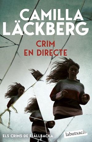 CRIM EN DIRECTE (BUTXACA - ELS CRIMS DE FJÄLLBACKA) | 9791387802738 | LÄCKBERG, CAMILLA | Llibreria La Gralla | Llibreria online de Granollers