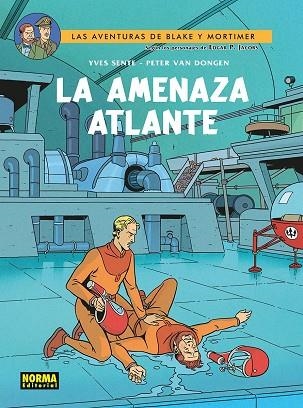 AMENAZA ATLANTE, LA  BLAKE Y MORTIMER 31. LA | 9788467984545 | SENTE, YVES ; VAN DONGEN, PETER | Llibreria La Gralla | Llibreria online de Granollers