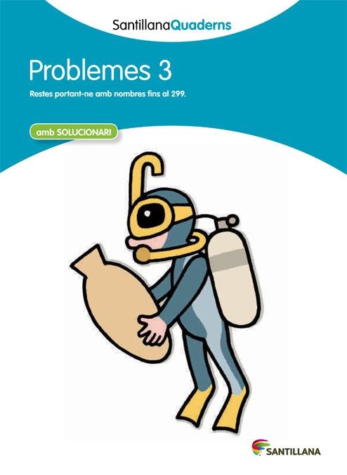 Q. PROBLEMES 3 AMB SOLUCIONARI (SANTILLANA QUADERNS) | 9788468013985 | Llibreria La Gralla | Llibreria online de Granollers