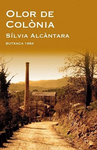 OLOR DE COLÒNIA (BUTXACA 1984) | 9788415091080 | ALCANTARA, SILVIA | Llibreria La Gralla | Llibreria online de Granollers