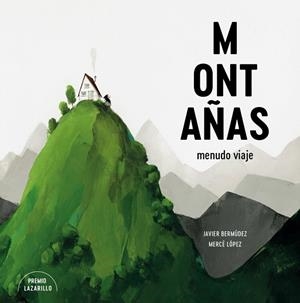 MONTAÑAS | 9788416427901 | BERMÚDEZ, JAVIER / LOPEZ, MERCE | Llibreria La Gralla | Librería online de Granollers