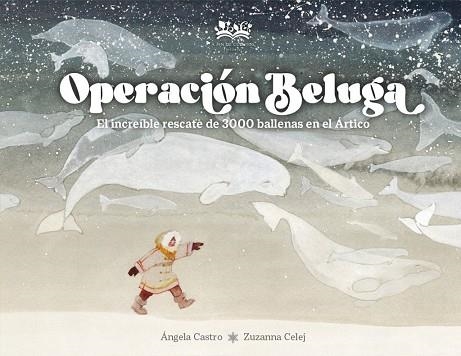 OPERACIÓN BELUGA | 9788419684370 | CASTRO DÍAZ, ÁNGELA | Llibreria La Gralla | Llibreria online de Granollers