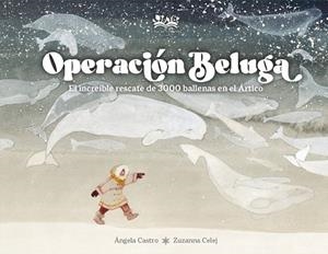 OPERACIÓN BELUGA | 9788419684370 | CASTRO DÍAZ, ÁNGELA | Llibreria La Gralla | Llibreria online de Granollers