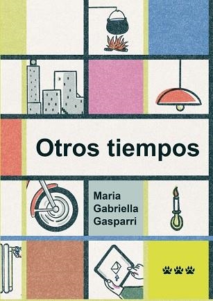 OTROS TIEMPOS | 9788412828030 | GASPARRI, MARÍA GABRIELLA | Llibreria La Gralla | Llibreria online de Granollers