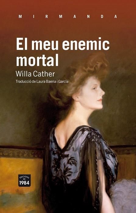 MEU ENEMIC MORTAL, EL | 9788492440849 | CATHER, WILLA | Llibreria La Gralla | Llibreria online de Granollers