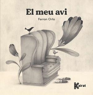 EL MEU AVI | 9788419476081 | , FERRAN ORTA | Llibreria La Gralla | Llibreria online de Granollers