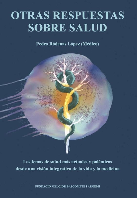 OTRAS RESPUESTAS SOBRE SALUD | 9788409826834 | RÓDENAS LÓPEZ, PEDRO | Llibreria La Gralla | Llibreria online de Granollers