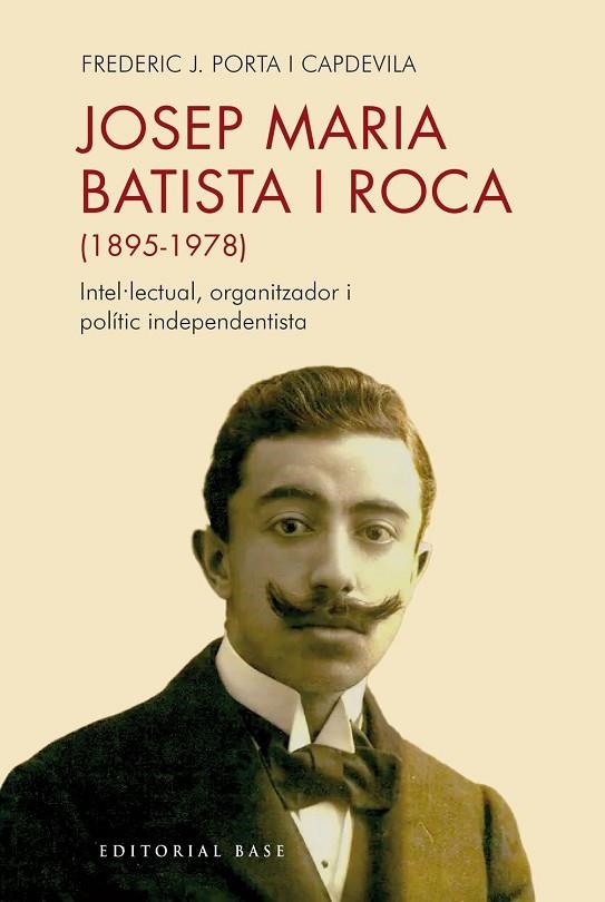 JOSEP MARIA BATISTA I ROCA (1895-1978) | 9791387728397 | , FREDERIC JOSEP PORTA I CAPDEVILA | Llibreria La Gralla | Llibreria online de Granollers