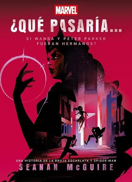¿QUÉ PASARÍA SI WANDA Y PETER PARKER FUERAN HERMANOS? | 9788410362536 | MCGUIRE, SEANAN / , MARVEL | Llibreria La Gralla | Llibreria online de Granollers