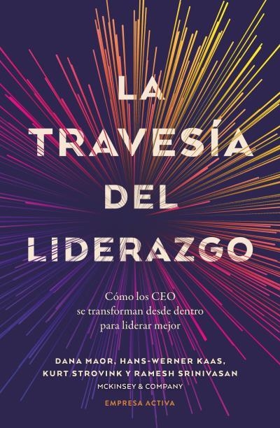 TRAVESÍA DEL LIDERAZGO, LA | 9788418308345 | MAOR, DANA / KAAS, HANS-WERNER / STROVINK, KURT / SRINIVASAN, RAMESH | Llibreria La Gralla | Librería online de Granollers