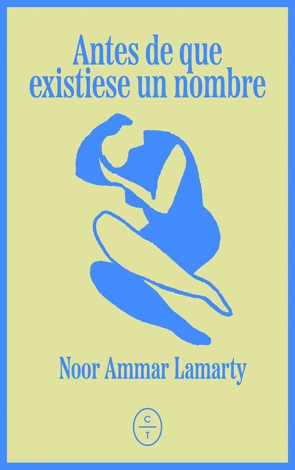 ANTES DE QUE EXISTIESE UN NOMBRE | 9791399124897 | AMMAR LAMARTY, NOOR | Llibreria La Gralla | Llibreria online de Granollers