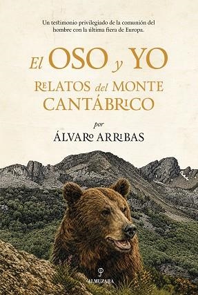 OSO Y  YO, EL | 9791370204600 | ARRIBAS MORENO, ÁLVARO | Llibreria La Gralla | Librería online de Granollers