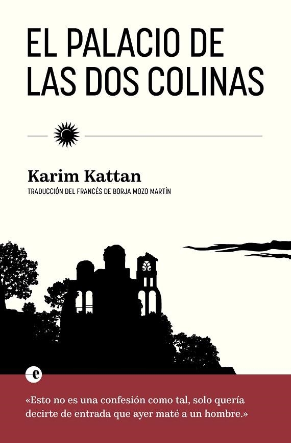 PALACIO DE LAS DOS COLINAS, EL | 9788412968965 | KATTAN, KARIM | Llibreria La Gralla | Librería online de Granollers