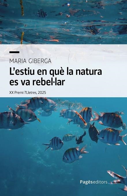 L'ESTIU EN QUÈ LA NATURA ES VA REBEL·LAR | 9788413037264 | GIBERGA ZARAGOZA, MARIA | Llibreria La Gralla | Librería online de Granollers
