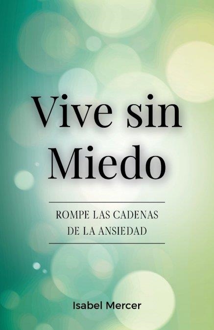 VIVE SIN MIEDO (POD) | 9781805561729 | , ISABEL MERCER / , TBD | Llibreria La Gralla | Llibreria online de Granollers