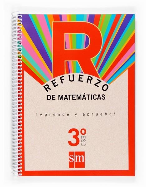 REFUERZO DE MATEMATICAS 3 ESO APRENDE Y APRUEBA | 9788467512588 | Llibreria La Gralla | Llibreria online de Granollers