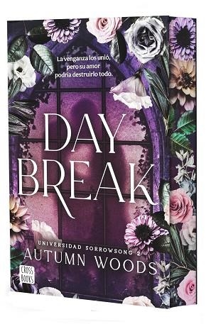 UNIVERSIDAD SORROWSONG 2. DAYBREAK | 9788408324485 | AUTUMN WOODS, AUTUMN WOODS | Llibreria La Gralla | Llibreria online de Granollers