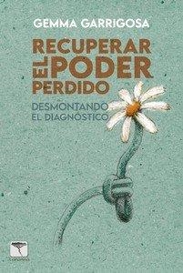 RECUPERAR EL PODER PERDIDO | 9788412641776 | GARRIGOSA ALEGRE, GEMMA | Llibreria La Gralla | Llibreria online de Granollers