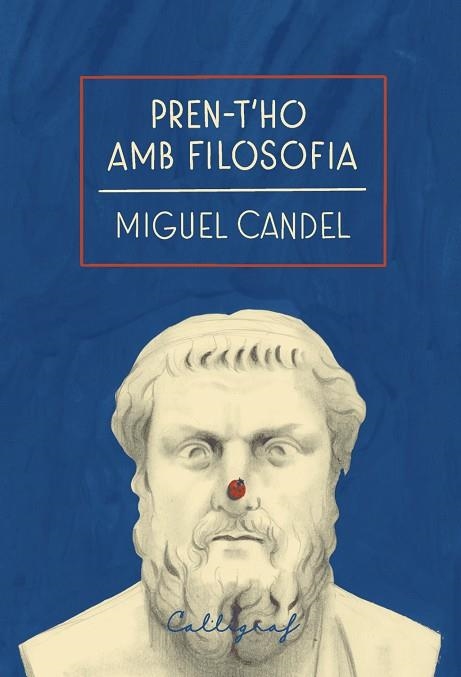 PREN-T’HO AMB FILOSOFIA | 9791399194036 | CANDEL SANMARTIN, MIGUEL | Llibreria La Gralla | Llibreria online de Granollers