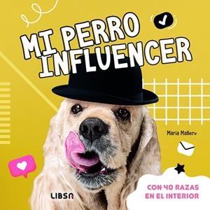 MI PERRO INFLUENCER | 9788466245272 | MAÑERU CAMARA, MARIA | Llibreria La Gralla | Llibreria online de Granollers