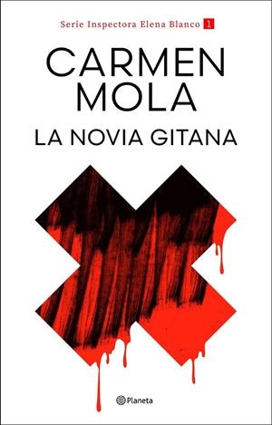 LA NOVIA GITANA (INSPECTORA ELENA BLANCO 1) | 9788408317685 | MOLA, CARMEN | Llibreria La Gralla | Librería online de Granollers