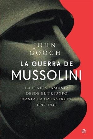 GUERRA DE MUSSOLINI, LA | 9788413841076 | GOOCH, JOHN | Llibreria La Gralla | Llibreria online de Granollers