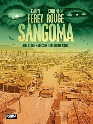SANGOMA. LOS CONDENADOS DE CIUDAD DEL CABO | 9788467985221 | FEREY, CARYL / ROUGE, CORENTIN | Llibreria La Gralla | Librería online de Granollers