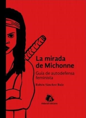 MIRADA DE MICHONNE, LA | 9788494477065 | SÁNCHEZ RUÍZ, RUBÉN | Llibreria La Gralla | Llibreria online de Granollers