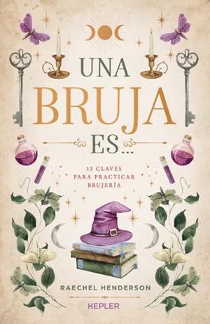 UNA BRUJA ES... | 9788419656292 | HENDERSON, RAECHEL | Llibreria La Gralla | Llibreria online de Granollers