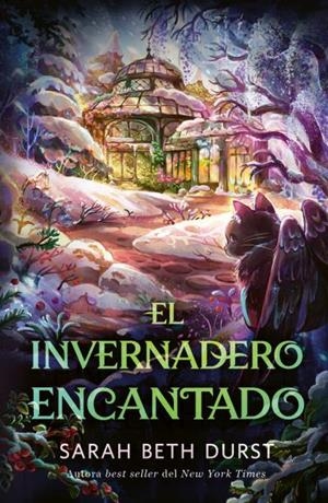 EL INVERNADERO ENCANTADO | 9791387749194 | DURST, SARAH BETH | Llibreria La Gralla | Librería online de Granollers