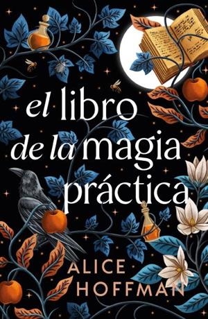 EL LIBRO DE LA MAGIA PRÁCTICA | 9791387749187 | HOFFMAN, ALICE | Llibreria La Gralla | Librería online de Granollers