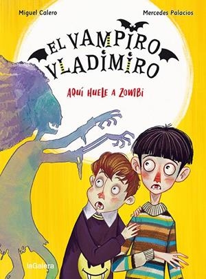VAMPIRO VLADIMIRO 3. AQUÍ HUELE A ZOMBI | 9788424672539 | CALERO, MIGUEL | Llibreria La Gralla | Llibreria online de Granollers