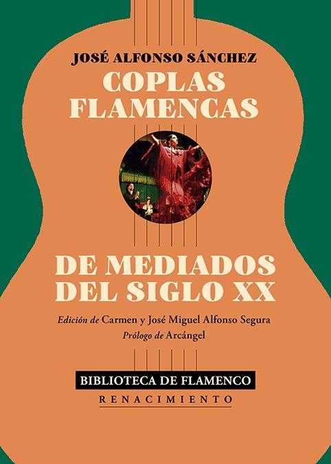 COPLAS FLAMENCAS DE MEDIADOS DEL SIGLO XX | 9791388381133 | ALFONSO SÁNCHEZ, JOSÉ | Llibreria La Gralla | Llibreria online de Granollers