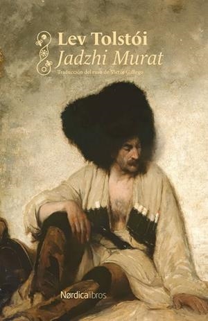 JADZHI MURAT (NÓRDICA CLÁSICOS) | 9791388306235 | TOLSTOI, LEV | Llibreria La Gralla | Llibreria online de Granollers