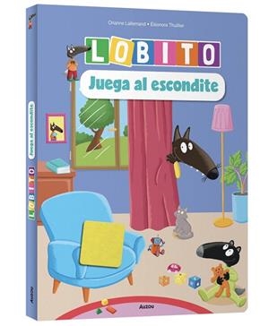 LOBITO JUEGA AL ESCONDITE ¡CON SOLAPAS DE FIELTRO! | 9791039583404 | LALLEMAND, ORIANNE / ELEONORE, THUILLIER | Llibreria La Gralla | Llibreria online de Granollers